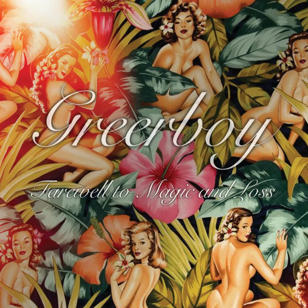 Greerboy - Farewell to Magic adn Loss